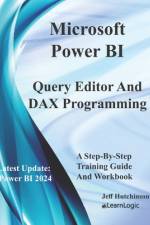 Microsoft Power BI Query Editor and DAX Programming af Jeff Hutchinson