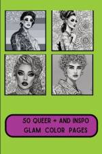 50 Queer Positive and Inspo Glam Color Pages af Sunspun Press