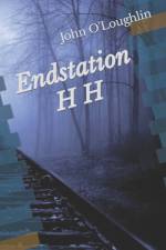 Endstation H H af John O'Loughlin