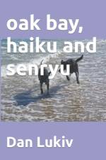 oak bay, haiku and senryu af Dan Lukiv