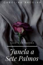 Janela a Sete Palmos af Carolina Bacelar