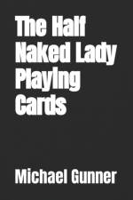 The Half Naked Lady Playing Cards af Michael Gunner