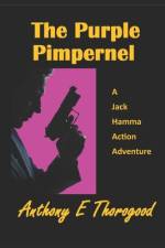The Purple Pimpernel af Anthony E Thorogood