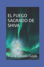 El Fuego Sagrado de Shiva af MarÃ­a Casado CuyÃ¡s