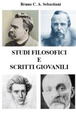 Studi Filosofici E Scritti Giovanili af Bruno C a Sebastiani