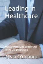 Leading in Healthcare af Sean O'Connor