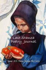 Last Stanza Poetry Journal Issue #13 af Jenny Kalahar