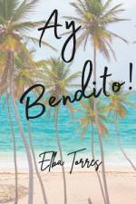 Ay Bendito! af Elba Torres