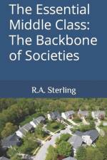 The Essential Middle Class af R A Sterling