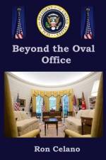 Beyond the Oval Office af Ron Celano