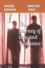 The journey of love and resilience af Wafiya Faiz