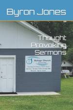 Thought Provoking Sermons af Byron Jones
