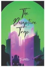 The Deceptive Trap af Tan Nhat Luong