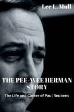 The Pee-Wee Herman Story af Lee L Mull