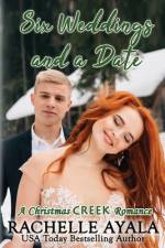Six Weddings and a Date af Rachelle Ayala