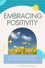 Embracing Positivity af Debbie Danielsen