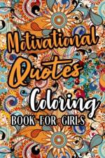 Motivational Quotes Coloring Book For Girls af Rasheeda L Easley