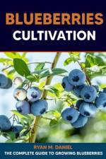 Blueberries Cultivation af Ryan M Daniel