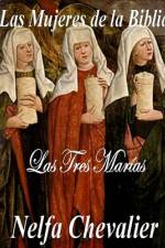 Las Mujeres de la Biblia af Nelfa Chevalier