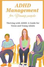 ADHD Management for Young people af Vanessa A Gibson
