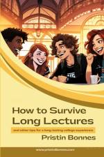 How to Survive Long Lectures af Pristin Bonnes