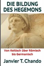 Die Bildung Des Hegemons af Janvier Chouteu-Chando