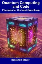 Quantum Computing and Code af Benjamin Mayer