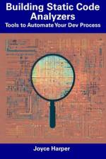 Building Static Code Analyzers af Joyce Harper