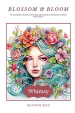 Blossom & Bloom - Whimsy af Heather Reed
