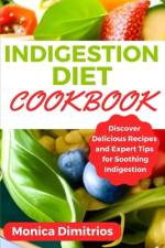 Indigestion Diet Cookbook af Monica Dimitrios