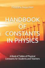 Handbook of Constants in Physics af Kingsley Augustine
