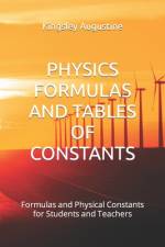 Physics Formulas and Tables of Constants af Kingsley Augustine