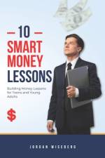 10 Smart Money Moves af Jordan Wiseberg