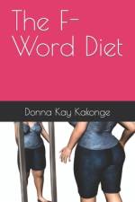 The F-Word Diet af Donna Kay Kakonge