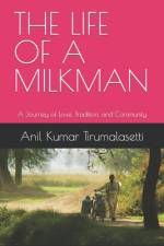 The Life of a Milkman af Anil Kumar Tirumalasetti