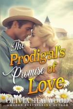 The Prodigal's Promise of Love af Olivia Haywood