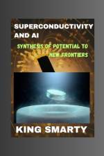 Superconductivity and AI af King Smarty