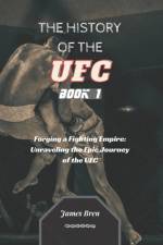 The History of the UFC - Book 1 af James Bren