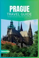 Prague Travel Guide 2024 af Peterson Brian