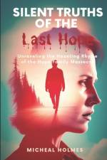 Silent Truths of the Last Hope af Micheal Holmes