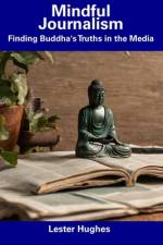 Mindful Journalism af Lester Hughes