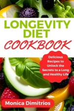 Longevity Diet Cookbook af Monica Dimitrios