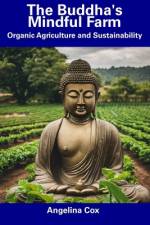 The Buddha's Mindful Farm af Angelina Cox