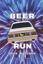 Beer Run af Jack Batcher