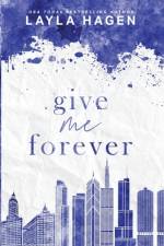 Give Me Forever (alternate cover edition) af Layla Hagen