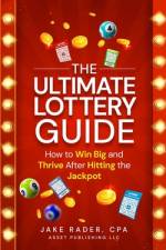 The Ultimate Lottery Guide af Jake Rader