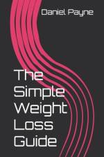 The Simple Weight Loss Guide af Daniel Payne