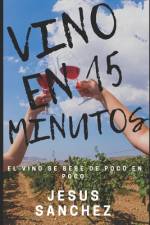 Vino en 15 minutos af Jesus Sanchez Celio