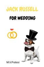 Jack Russell for Wedding (English edition) af Maria Vittoria Pratesi