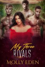 My Three Rivals af Molly Eden